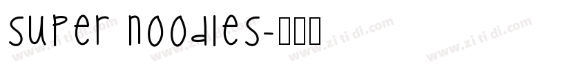 Super Noodles字体转换
